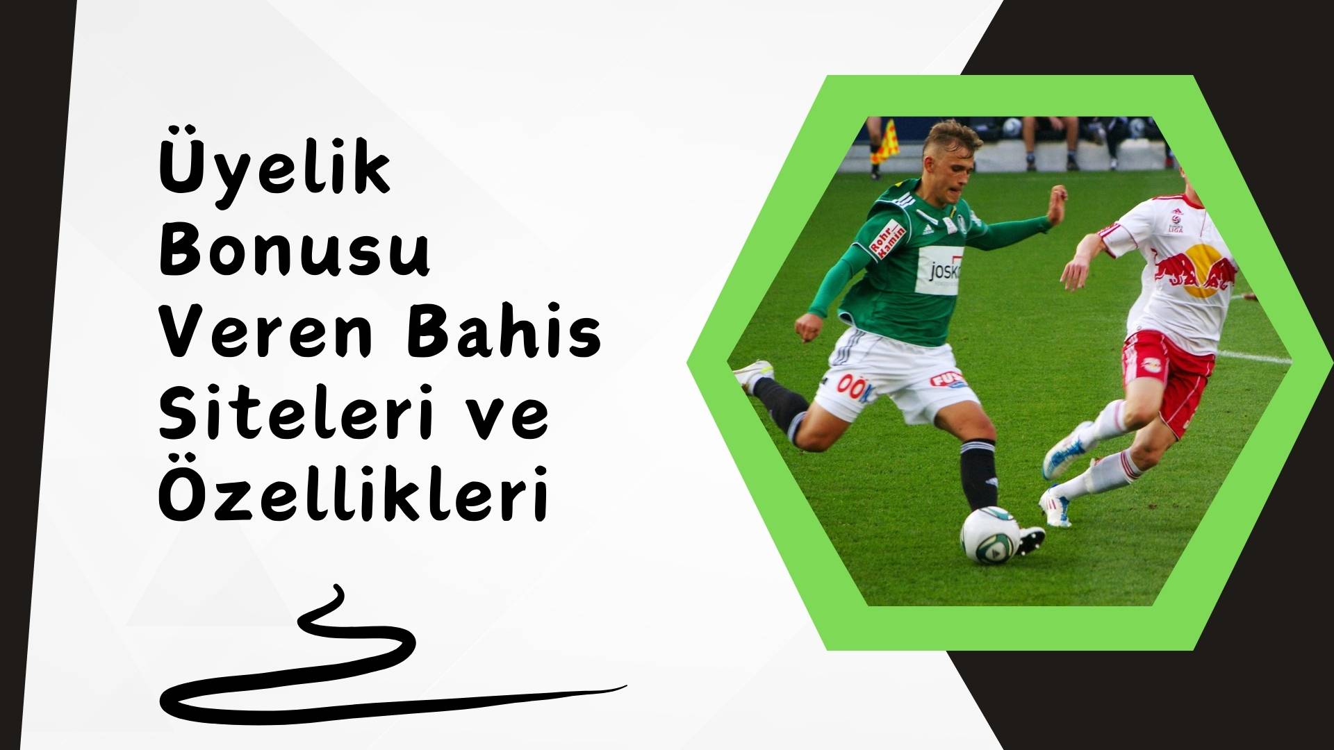 Üyelik Bonusu Veren Bahis Siteleri Ve Özellikleri Keşifte!